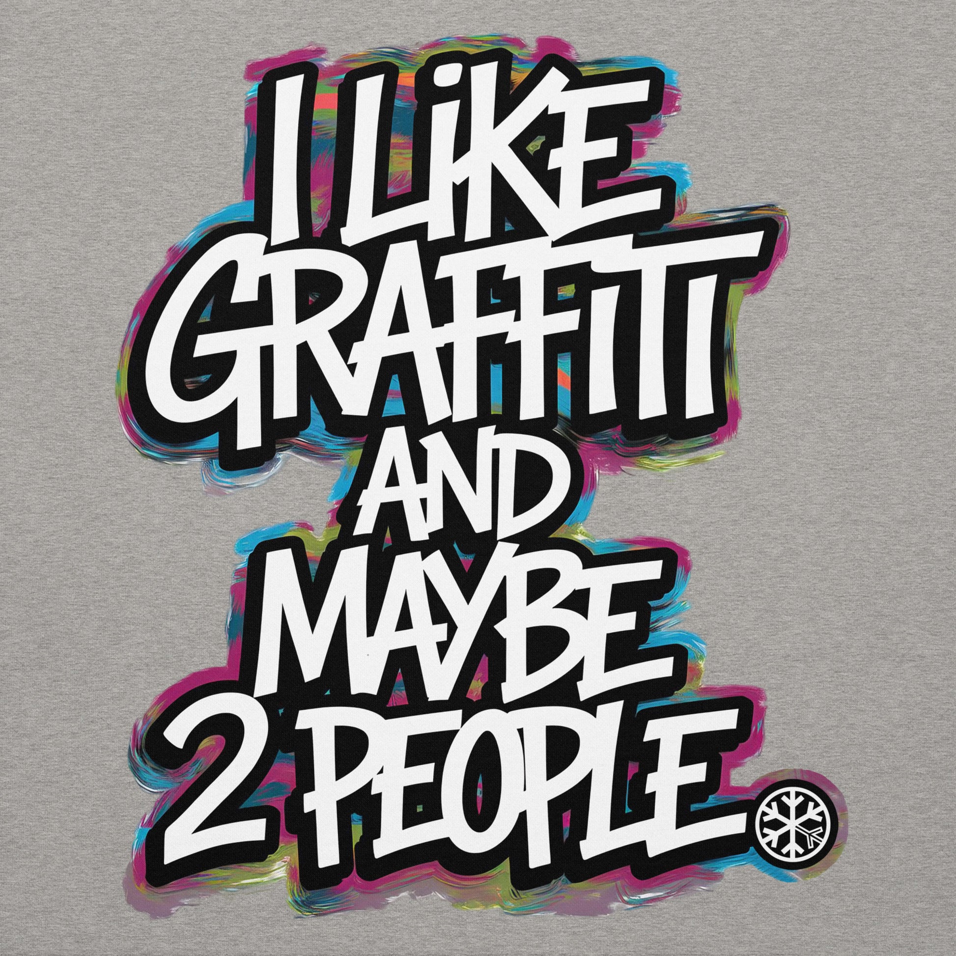 Gray-I Like Graffiti and Maybe 2 People Hoodie from B.Different Clothing, graphic, graffiti-inspired streetwear