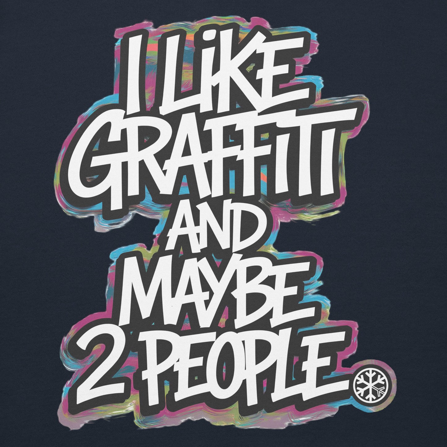 Navy-I Like Graffiti and Maybe 2 People Hoodie from B.Different Clothing, graphic, graffiti-inspired streetwear