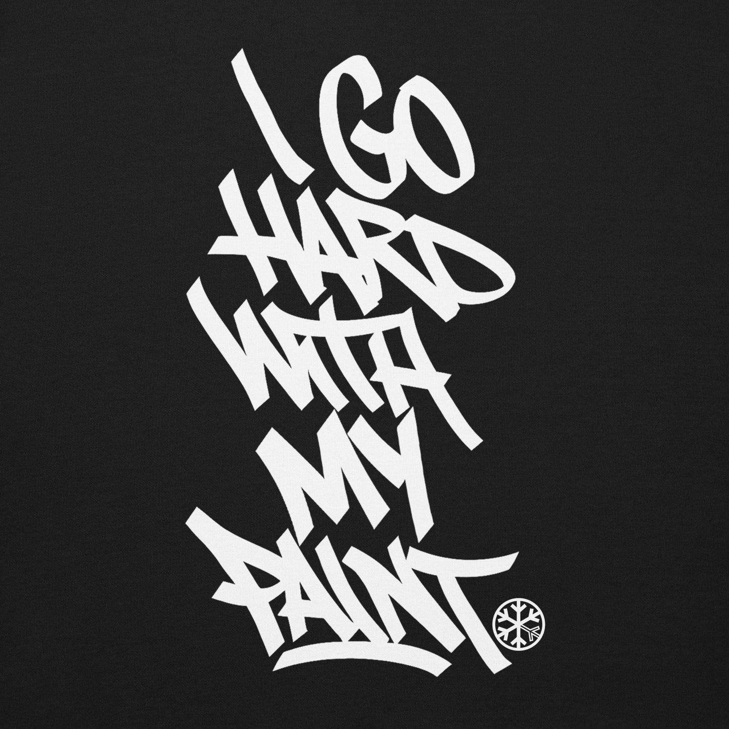 Black-I Go Hard With My Paint Graffiti Sweatshirt from B.Different Clothing, graphic, graffiti-inspired streetwear