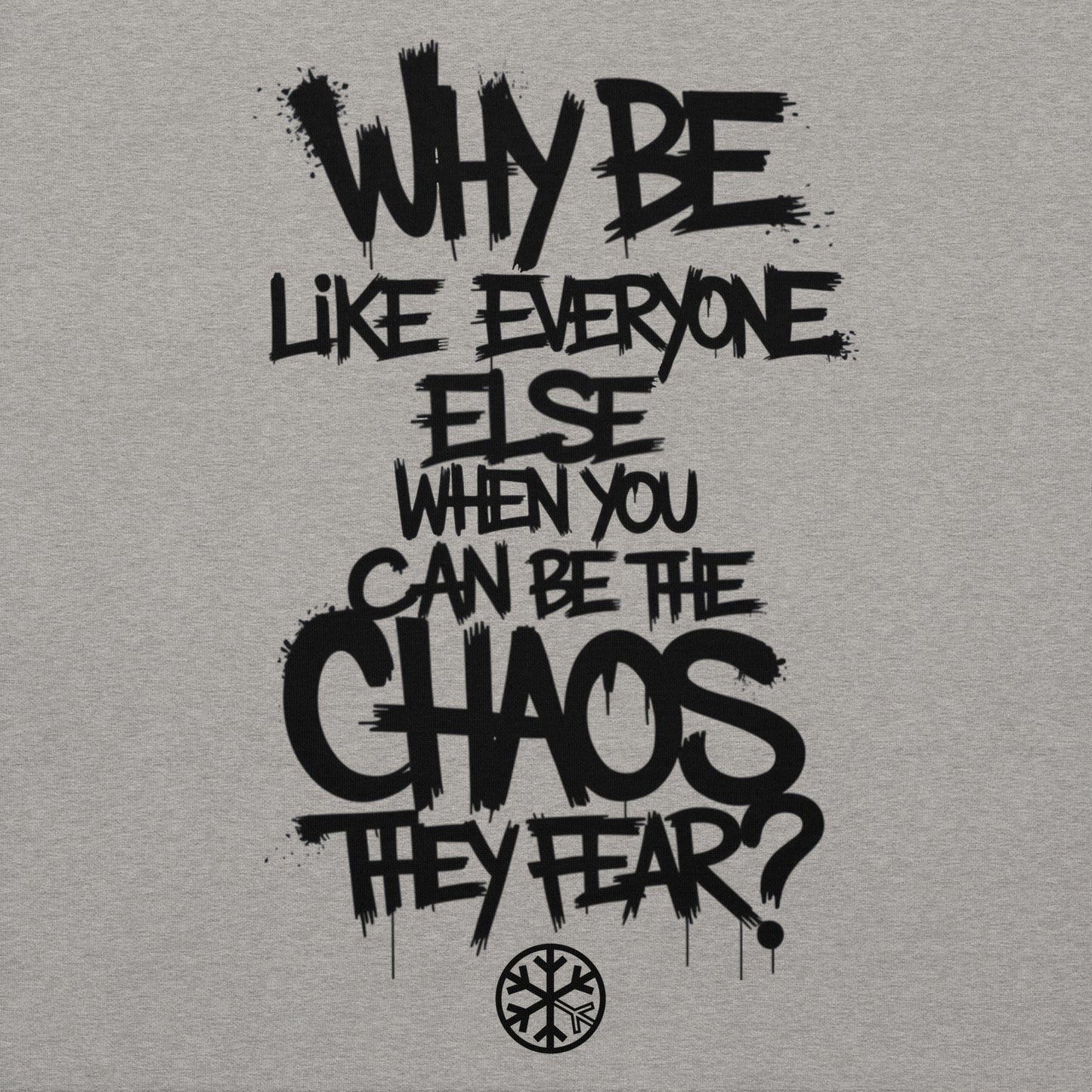 Gray-Chaos They Fear Graffiti Tag Sweatshirt from B.Different Clothing, graphic, graffiti-inspired streetwear