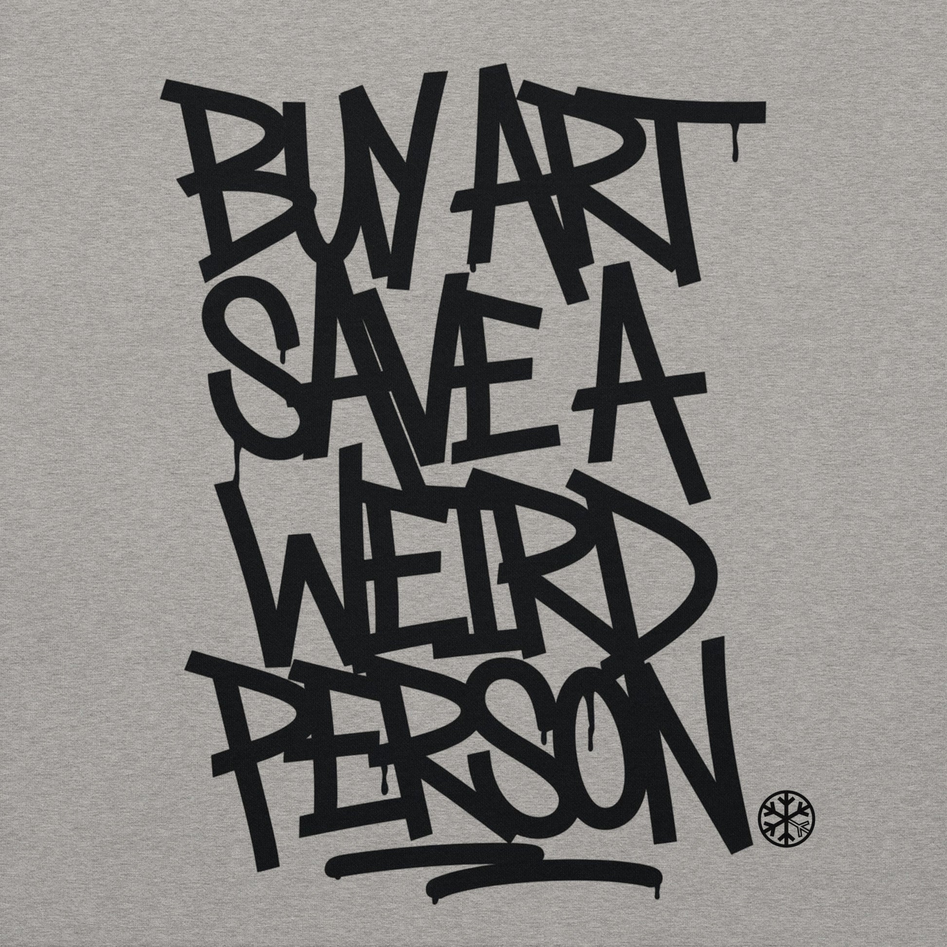 Gray-Buy Art Save a Weird Person Graffiti Sweatshirt from B.Different Clothing, graphic, graffiti-inspired streetwear