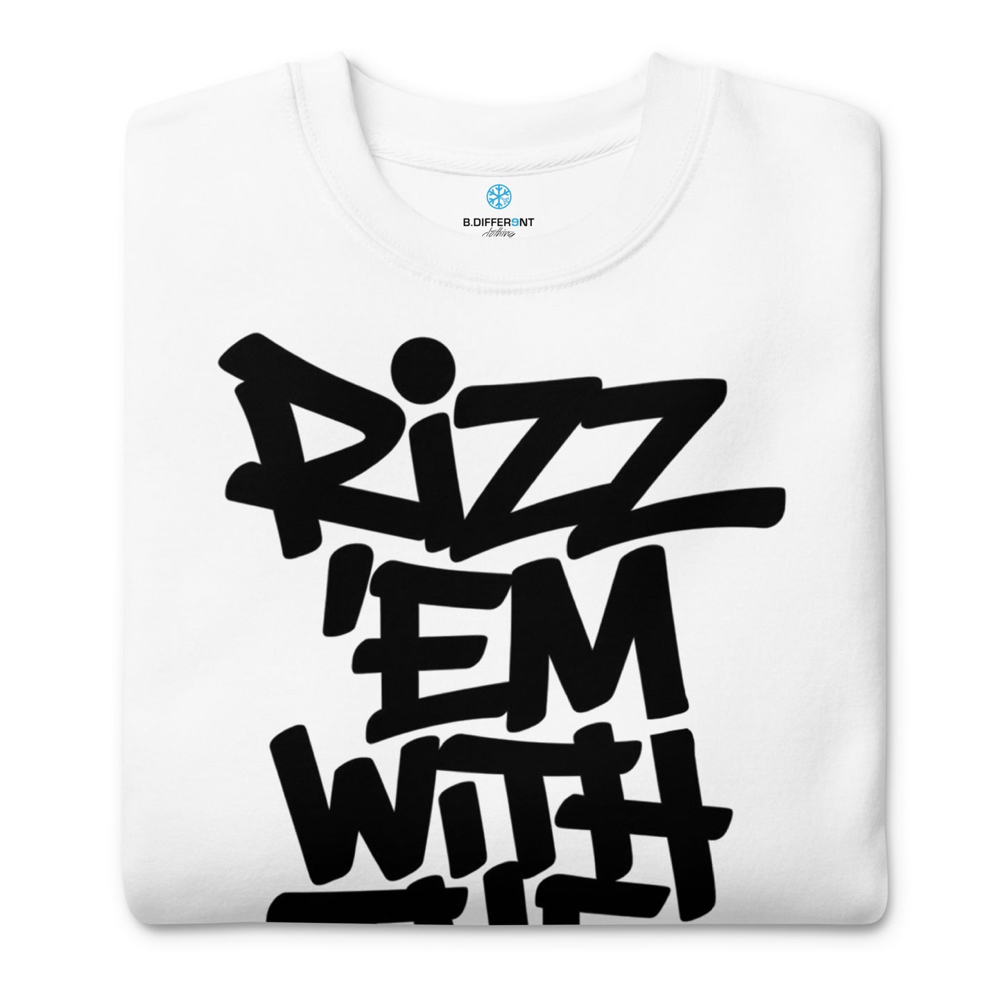 White-Rizz 'Em With The 'Tism Graffiti Sweatshirt from B.Different Clothing, folded, graffiti-inspired streetwear