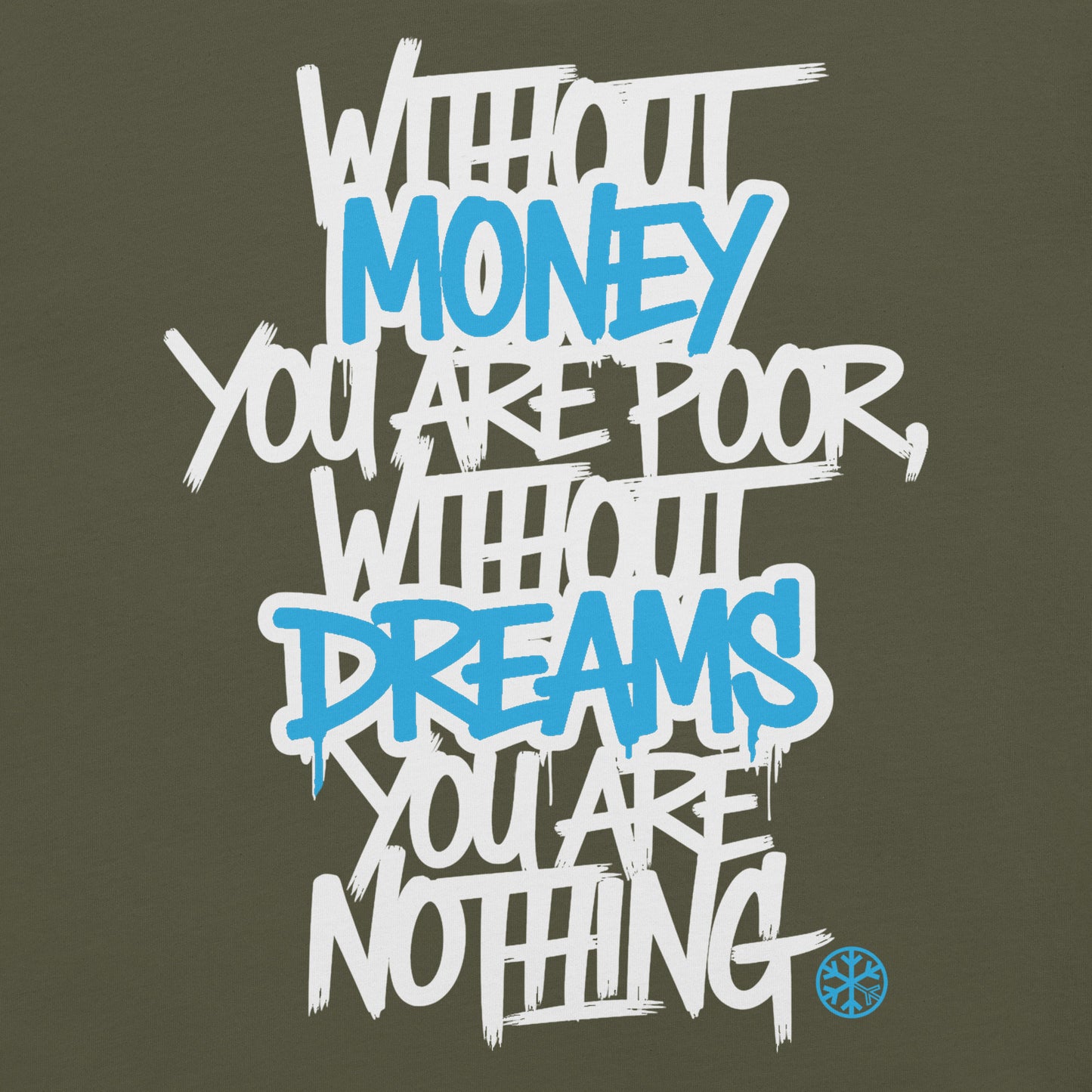 Green-Without Dreams You Are Nothing Graffiti Tee from B.Different Clothing, graphic, graffiti-inspired streetwear t-shirt