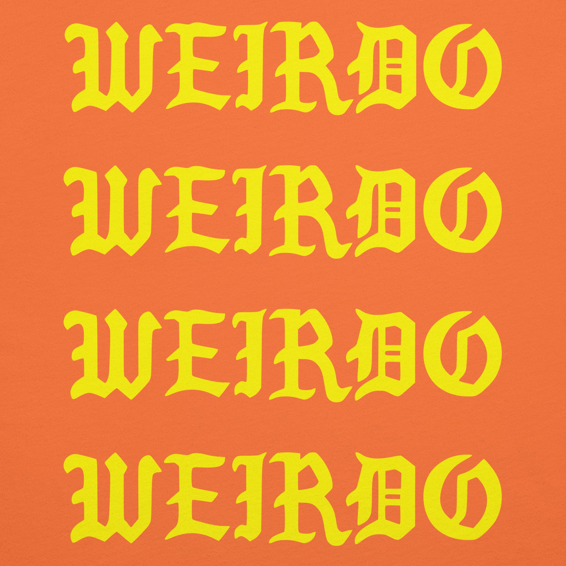 Orange-I Feel Like a Weirdo Tee from B.Different Clothing, graphic, graffiti-inspired streetwear t-shirt
